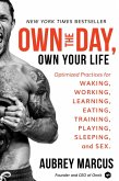 Own the Day, Own Your Life (eBook, ePUB)