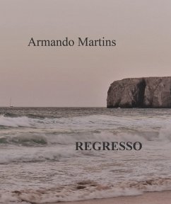 Regresso (eBook, ePUB) - Marreiros Martins, Armando José