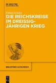 Die Reichskreise im Dreißigjährigen Krieg (eBook, ePUB)