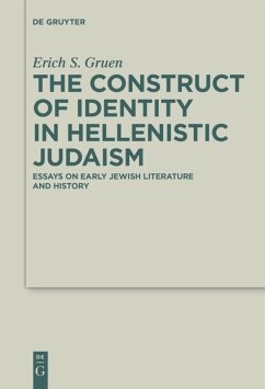 The Construct of Identity in Hellenistic Judaism - Gruen, Erich S.