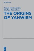 The Origins of Yahwism (eBook, ePUB) The Origins of Yahwism (eBook, ePUB)