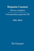 ¿uvres complètes, XII, Correspondance générale 1821¿1822