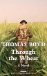 Through the Wheat: A Novel (eBook, ePUB) - Bild 1
