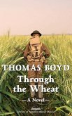 Through the Wheat: A Novel (eBook, ePUB)