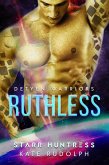 Ruthless (Detyen Warriors, #2) (eBook, ePUB)