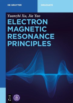 Electron Magnetic Resonance Principles - Xu, Yuanzhi;Yao, Jia