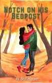 Notch on His Bedpost (eBook, ePUB) Notch on His Bedpost (eBook, ePUB)