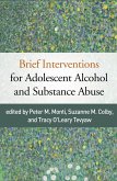Brief Interventions for Adolescent Alcohol and Substance Abuse (eBook, ePUB)