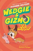 Wedgie & Gizmo vs. the Toof (eBook, ePUB)