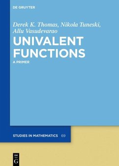 Univalent Functions (eBook, ePUB) - Thomas, Derek K.; Tuneski, Nikola; Vasudevarao, Allu