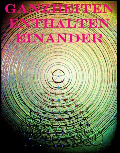 Ganzheiten enthalten einander (eBook, ePUB) - Gminder, Kurt