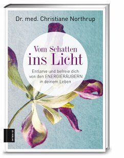 Vom Schatten ins Licht - Northrup, Christiane