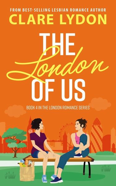 The London Of Us (London Romance, #4) (eBook, ePUB) The London Of Us (London Romance, #4) (eBook, ePUB)