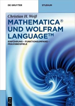 Mathematica und Wolfram Language (eBook, ePUB) - Weiß, Christian H.