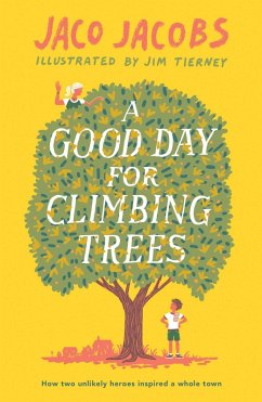 A Good Day for Climbing Trees (eBook, ePUB) - Jacobs, Jaco