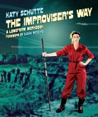 The Improviser's Way (eBook, ePUB)