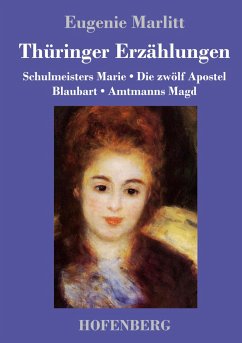 Thüringer Erzählungen - Marlitt, Eugenie