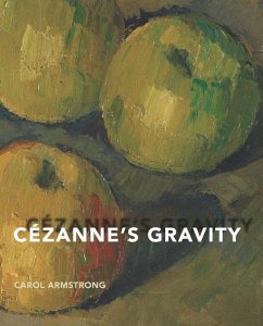 Cézanne's Gravity - Armstrong, Carol