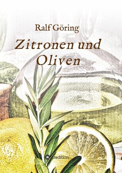 Zitronen und Oliven - Göring, Ralf