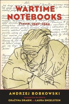 Wartime Notebooks - Bobkowski, Andrzej
