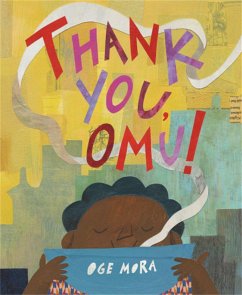 Thank You, Omu! (Caldecott Honor Book) - Mora, Oge