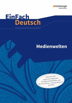 Medienwelten. EinFach Deutsch - Unterrichtsmodelle und Arbeitshefte - Mersiowsky, Christine