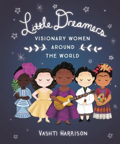 Little Dreamers: Visionary Women Around the World - Harrison, Vashti