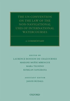 The Un Convention on the Law of the Non-Navigational Uses of International Watercourses - Rudall, Jason