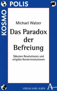 Das Paradox der Befreiung - Walzer, Michael