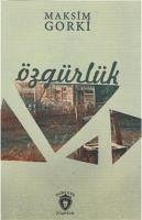 Özgürlük - Gorki, Maksim