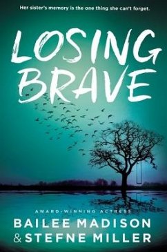 Losing Brave - Madison, Bailee; Miller, Stefne