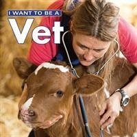 I Want to Be a Vet - Liebman, Dan