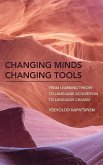 Changing Minds Changing Tools