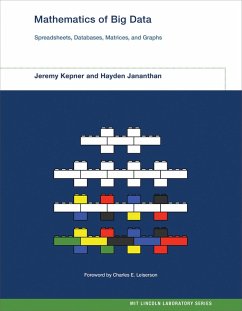 Mathematics of Big Data - Kepner, Jeremy; Jananthan, Hayden