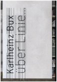 Karlheinz Bux - Über Linie Karlheinz Bux - Über Linie