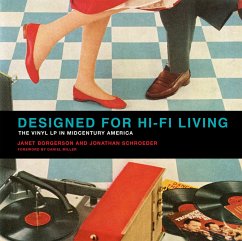 Designed for Hi-Fi Living: The Vinyl LP in Midcentury America - Borgerson, Janet; Schroeder, Jonathan (Rochester Institute of Technology)