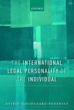 The International Legal Personality of the Individual - Kjeldgaard-Pedersen, Astrid