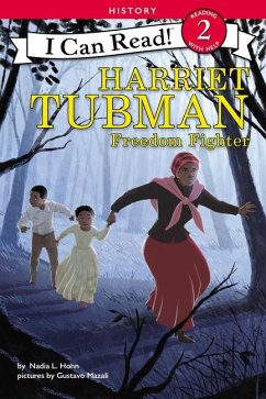 Harriet Tubman: Freedom Fighter - Hohn, Nadia L