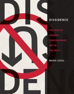 Dissidence: The Rise of Chinese Contemporary Art in the West - Leduc, Marie