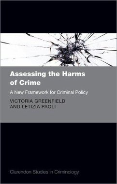 Assessing the Harms of Crime - Greenfield, Victoria A; Paoli, Letizia