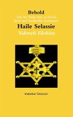 Behold The Six Point Star of David Spelt and Symbolise Qedamawi Haile Selassie Yahweh Elohim
