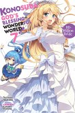 Konosuba: God's Blessing on This Wonderful World!, Vol. 7 (Light Novel)