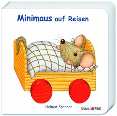 Minimaus auf Reisen - Spanner, Helmut