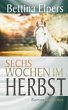 Sechs Wochen im Herbst - Bild 1