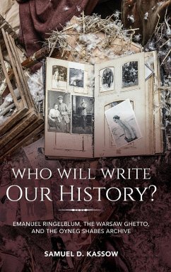 Who Will Write Our History? - Kassow, Samuel D