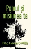 Pomul Si Misiunea Ta (eBook, ePUB)