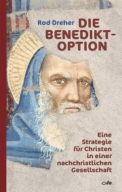 Die Benedikt-Option - Dreher, Rod