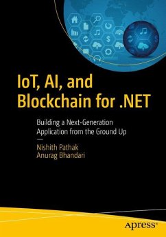 IoT, AI, and Blockchain for .NET - Pathak, Nishith;Bhandari, Anurag