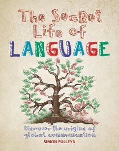 The Secret Life of Language - Pulleyn, Simon