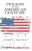 Twilight of the American Century